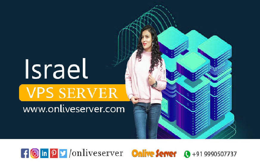Israel VPS Hosting – The Best Way to Grow Business | Onlive Server