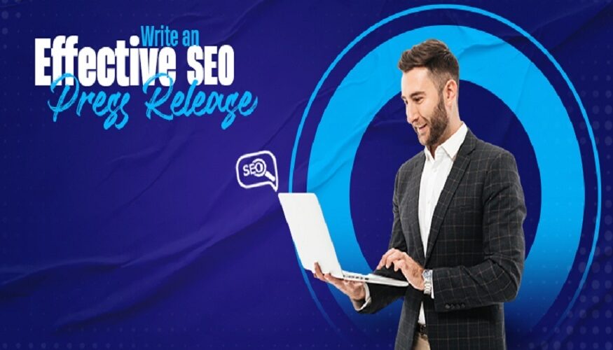 Learn How to Write an Effective SEO Press Release in Simple Ways